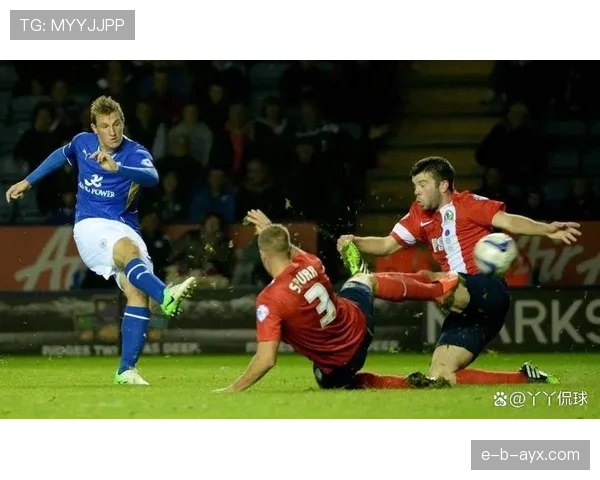 莱斯特城防守端表现抢眼，后防线韧性显著提升